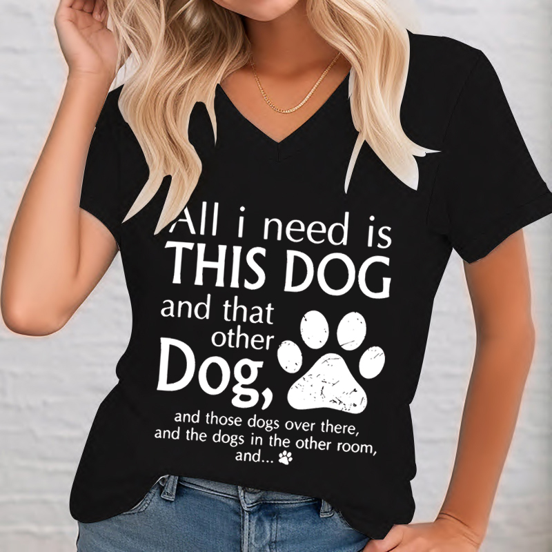 All I Need Is This Dog Woman T - Summer Clothing Needs recensione e prezzo